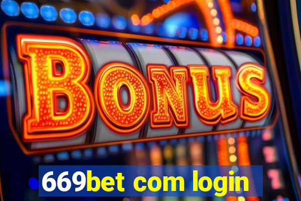 669bet com login